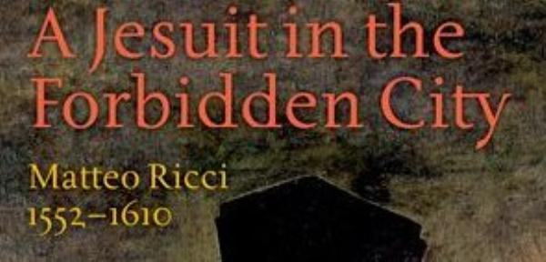 A Jesuit In The Forbidden City Matteo Ricci 1552 1610 - 